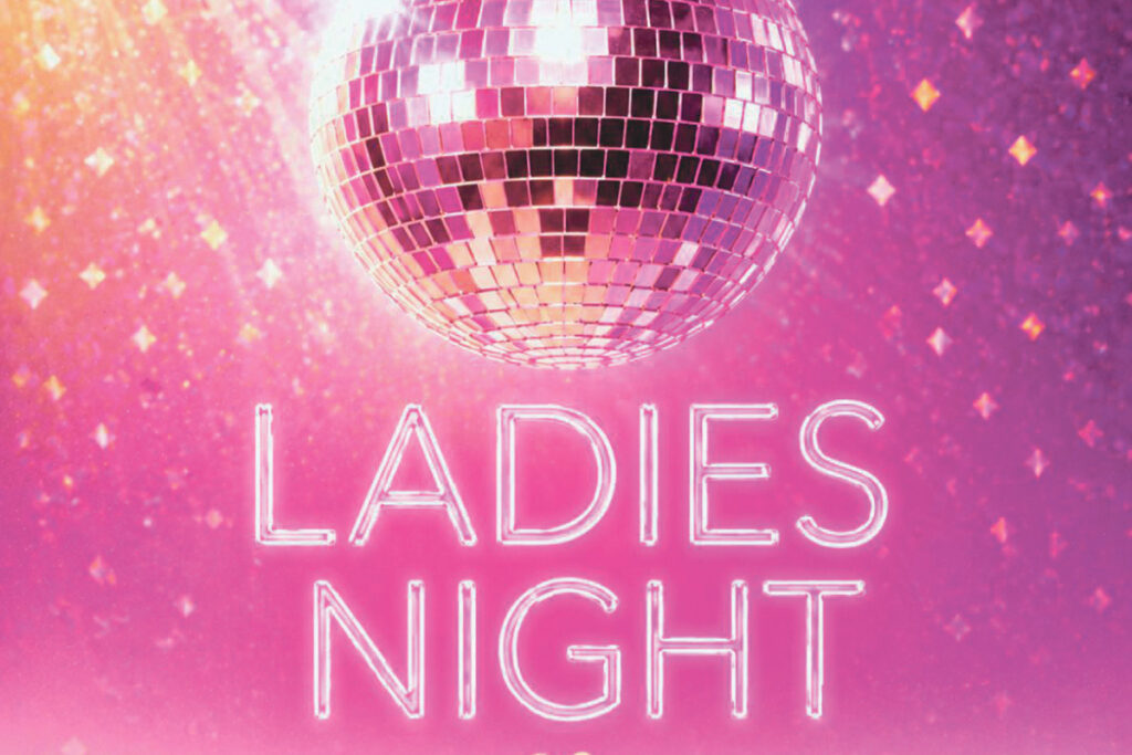 Ein rosa Hintergrund mit einer Discokugel oben und darunter der Schriftzug „Ladies Night“ in großen, leuchtend weißen Buchstaben.